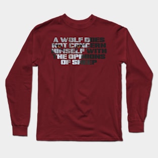 Wolf Quote Long Sleeve T-Shirt